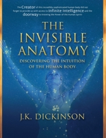 The Invisible Anatomy: Discovering the Intuition of the Human Body 1733680500 Book Cover