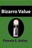 Bizarro Value 0982954409 Book Cover