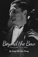 Beyond the Bow: Nelson Cooke's Life in Music 1484817117 Book Cover