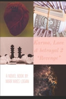 Karma, Love & betrayal 2 Revenge 1690891912 Book Cover
