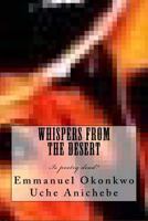 Whispers from the Desert: Poetry Is Not Dead 1539919633 Book Cover