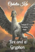 Draoithe: Fire and a Gryphon: Volume 9 6x9 edition B08QBXWHWR Book Cover