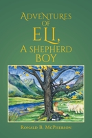 Adventures of Eli, a Shepherd Boy 1645443817 Book Cover
