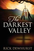 The Darkest Valley 0986745766 Book Cover