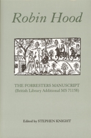 Robin Hood: The Forresters Manuscript (British Library Additional MS 71158) 0859914364 Book Cover