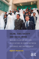 Islam, Civil Society and Social Work 9053569952 Book Cover