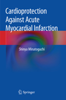 Cardioprotection Against Acute Myocardial Infarction 9811501653 Book Cover