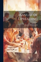 Manual of Lipreading 1020766360 Book Cover