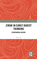 Ziran in Early Daoist Thinking: Spontaneous Nature 1032883774 Book Cover
