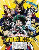 My hero academia coloring book for kids: Unique designs to color: Coloring Adventures" 7239975657 Book Cover