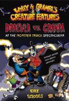 Dracula vs. Grampa at the Monster Truck Spectacular 0316059412 Book Cover