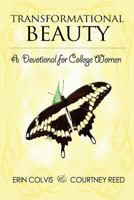 Transformational Beauty: A Devotional for College Women (Black and White) 1530369800 Book Cover