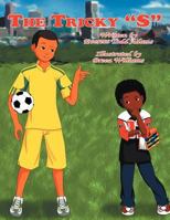 The Tricky ''S'' 1465388338 Book Cover