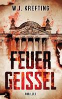 Feuergei�el -Thriller 1539096661 Book Cover