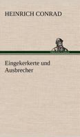 Eingekerkerte Und Ausbrecher 3842488920 Book Cover