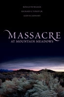 Massacre at Mountain Meadows 0195160347 Book Cover