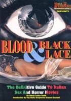 Blood & Black Lace - The Definitive Guide to Italian Sex and Horror Movies 095332611X Book Cover