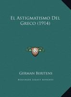 El Astigmatismo Del Greco 1161150099 Book Cover