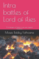 Intra battles of Lord of flies: 15 strategies of Satan to win war against Christians B08R9T5G26 Book Cover