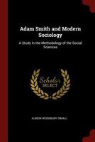 Adam Smith and Modern Sociology: A Study in the Methodology of the Social Sciences 1017133794 Book Cover