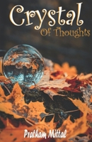 CRYSTAL OF THOUGHTS 1639041842 Book Cover