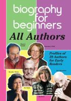 Biography for Beginners: All Authors 1931360316 Book Cover