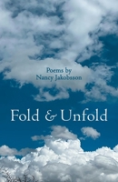 Fold & Unfold: Poems by Nancy Jakobsson B0B92QYY6W Book Cover