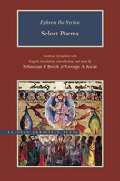 Ephrem the Syrian: Select Poems (Brigham Young University - Eastern Christian Texts) 0934893659 Book Cover