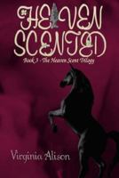 Heaven Scented 1494373742 Book Cover