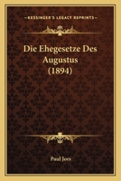 Die Ehegesetze Des Augustus 1017653062 Book Cover