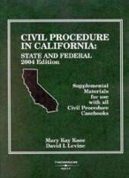 Civil Procedure in California: State and Federal Supplemental Materials for Use With All Civil Procedure Casebooks, 2011 0314204474 Book Cover