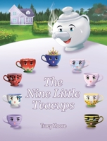 The Nine Little Teacups 109801667X Book Cover