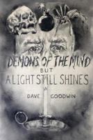 Demons of the Mind But a Light Still Shines 1480949949 Book Cover