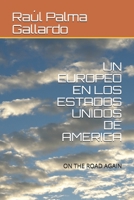 Un Europeo En Los Estados Unidos de America: On the Road Again B087L4QNYX Book Cover