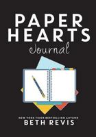 Paper Hearts Journal: 25 Writing Prompts to Get Your Book Written 0996887822 Book Cover