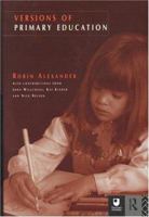 Versions of Primary Education 0415128382 Book Cover