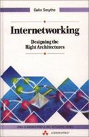Internetworking: Designing the Right Architectures (Data Communications and Networks) 0201565366 Book Cover