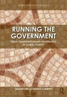 Running the Government: Public Administration and Governance in Global Context 1138092061 Book Cover