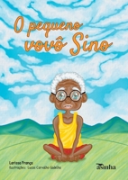 O pequeno vovô Sino (Portuguese Edition) 6554209522 Book Cover