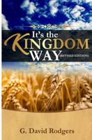 It's The Kingdom Way 154871853X Book Cover