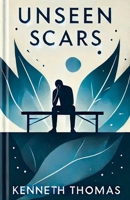 Unseen Scars B0DX7JV877 Book Cover