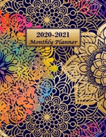 2020-2021 Monthly Planner: Floral Mandala Two Year (24 Months) Monthly Calendar Planner with Inspirational Quotes Holidays and Observances 1710193603 Book Cover