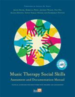 Music Therapy Social Skills Assessment and Documentation Manual (MTSSA): Clinical guidelines for group work with children and adolescents 1787758818 Book Cover