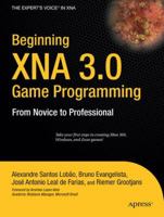 Beginning XNA 3.0 Game Programming: From Novice to Professional (Beginning from Novice to Professional) 1430218177 Book Cover