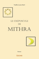 Le Crépuscule de Mithra (French Edition) 2414562722 Book Cover