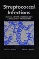 Streptococcal Infections: Clinical Aspects, Microbiology, and Molecular Pathogenesis 0195099214 Book Cover