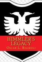 Himmlers Legacy 1535010304 Book Cover