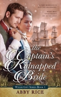 The Captain's Kidnapped Bride 0983333149 Book Cover