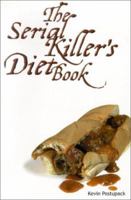 The Serial Killer's Diet Book 193075406X Book Cover