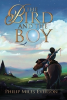 The Bird and the Boy (Follower Trilogy) 1734360402 Book Cover